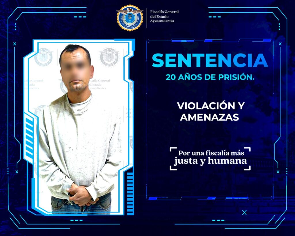 Sentencian a 20 años de prisión a sujeto que violentó sexualmente a una menor de edad en Aguascalientes